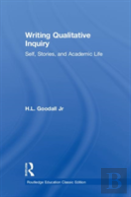 Writing Qualitative Inquiry