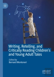 Writing, Retelling, And Critically Reading Children'S And Young Adult Tales