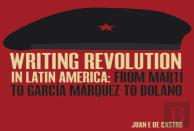 Writing Revolution In Latin America