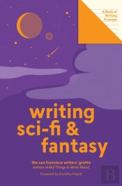 Writing Sci-Fi And Fantasy (Lit Starts)