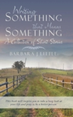Bertrand.pt - Writing Something That Means Something: A Collection Of Short Stories