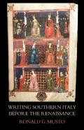 Writing Southern Italy Before The Renaissance