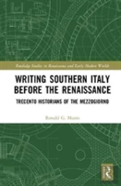 Writing Southern Italy Before The Renaissance