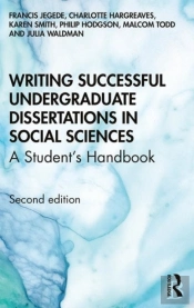Writing Successful Undergraduate Dissertations In Social Sciences