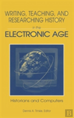 Bertrand.pt - Writing, Teaching And Researching History In The Electronic Age