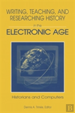 Bertrand.pt - Writing, Teaching And Researching History In The Electronic Age
