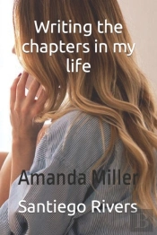 Writing The Chapters In Your Life