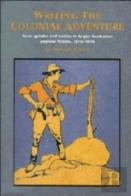 Writing The Colonial Adventure