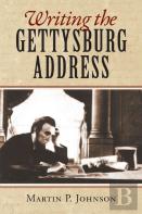 Writing The Gettysburg Address