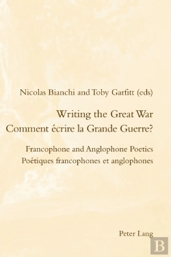 Bertrand.pt - Writing The Great War / Comment Ecrire La Grande Guerre?