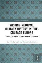 Writing The Military History Of Pre-Crusade Europe
