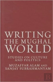 Writing The Mughal World