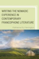 Writing The Nomadic Experience In Contemporary Francophone Literature