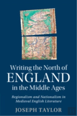 Bertrand.pt - Writing The North Of England In The Middle Ages