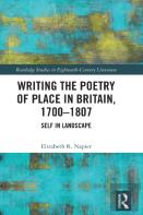 Writing The Poetry Of Place In Britain, 1700â€“1807
