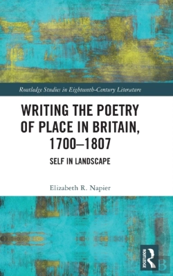 Bertrand.pt - Writing The Poetry Of Place In Britain, 1700â€“1807