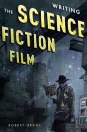Writing The Science Fiction Film