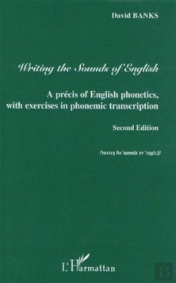 Bertrand.pt - Writing The Sounds Of English : A Precis Of English Phonetics With Exercises In Phonemic Transcription - Second Edition (2e Édition)