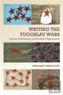 Writing The Yugoslav Wars