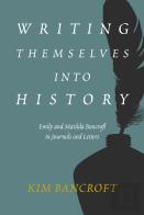 Writing Themselves Into History