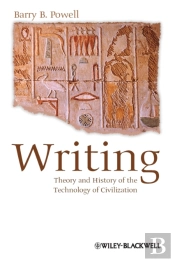 Writing - Theory And History Of The Technology Of Civilization