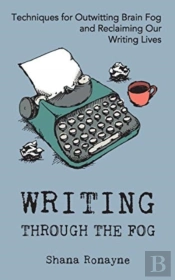 Writing Through The Fog
