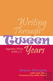Writing Through The Tween Years
