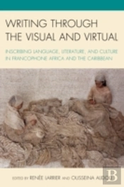 Writing Through The Visual And Virtual