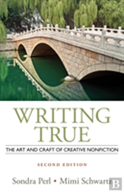 Bertrand.pt - Writing True: The Art And Craft Of Creative Writing