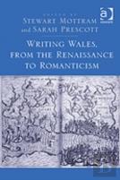 Writing Wales, From The Renaissance To Romanticism