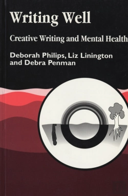 Bertrand.pt - Writing Well: Creative Writing And Mental Health