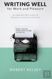 Writing Well For Work And Pleasure