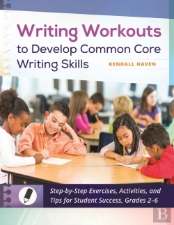 Bertrand.pt - Writing Workouts To Develop Common Core Writing Skills