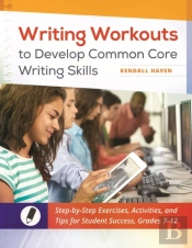 Writing Workouts To Develop Common Core Writing Skills