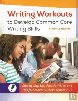 Bertrand.pt - Writing Workouts To Develop Common Core Writing Skills