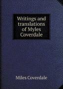 Writings And Translations Of Myles Coverdale