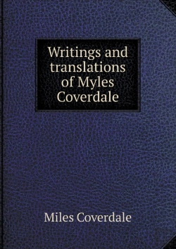 Bertrand.pt - Writings And Translations Of Myles Coverdale