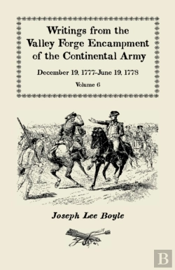Bertrand.pt - Writings From The Valley Forge Encampment Of The Continental Army