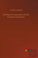 Writings In Connection With The Donatist Controversy