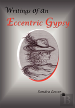 Writings Of An Eccentric Gypsy