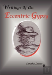 Writings Of An Eccentric Gypsy