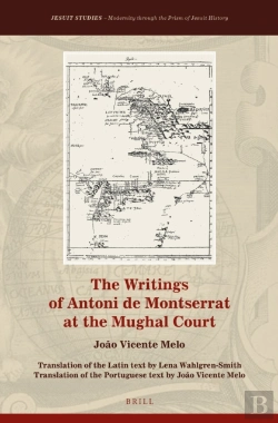 Bertrand.pt - Writings Of Antoni De Montserrat At The Mughal Court