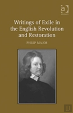 Bertrand.pt - Writings Of Exile In The English Revolution And Restoration