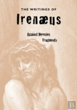 Bertrand.pt - Writings Of Irenaeus