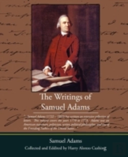 Bertrand.pt - Writings Of Samuel Adams