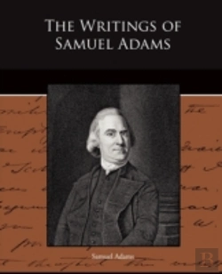 Bertrand.pt - Writings Of Samuel Adams