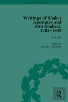 Writings Of Shaker Apostates And Anti-Shakers, 1782-1850