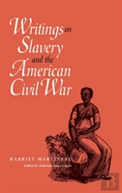 Writings On Slavery And The American Civil War