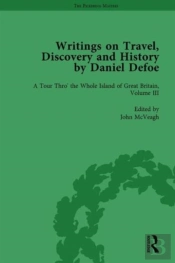 Writings On Travel, Discovery And History By Daniel Defoe, Part I Vol 3