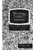 Writology: Freshmarks & Sophstrokes (Volumes Ii & Iii Of The Writologist Series--Economy Style)
